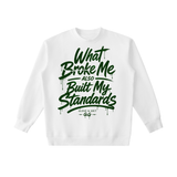 “Standards” Crewneck Sweatshirt